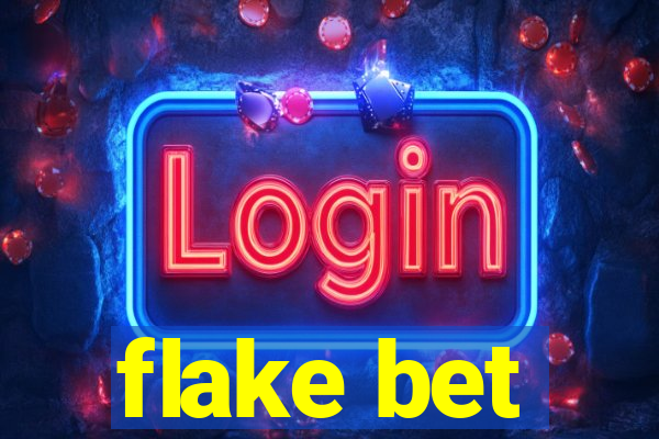 flake bet